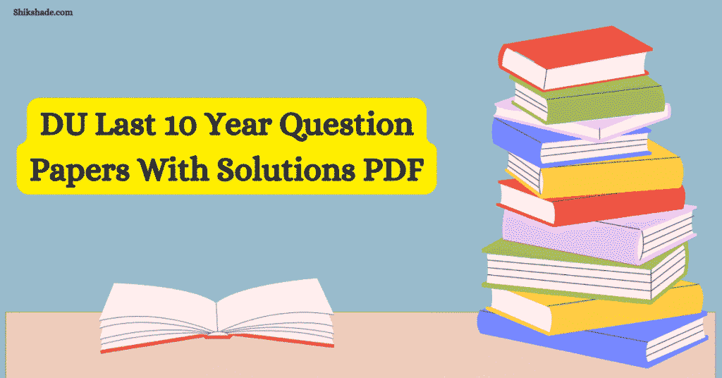DU Last 10 Year Question Papers