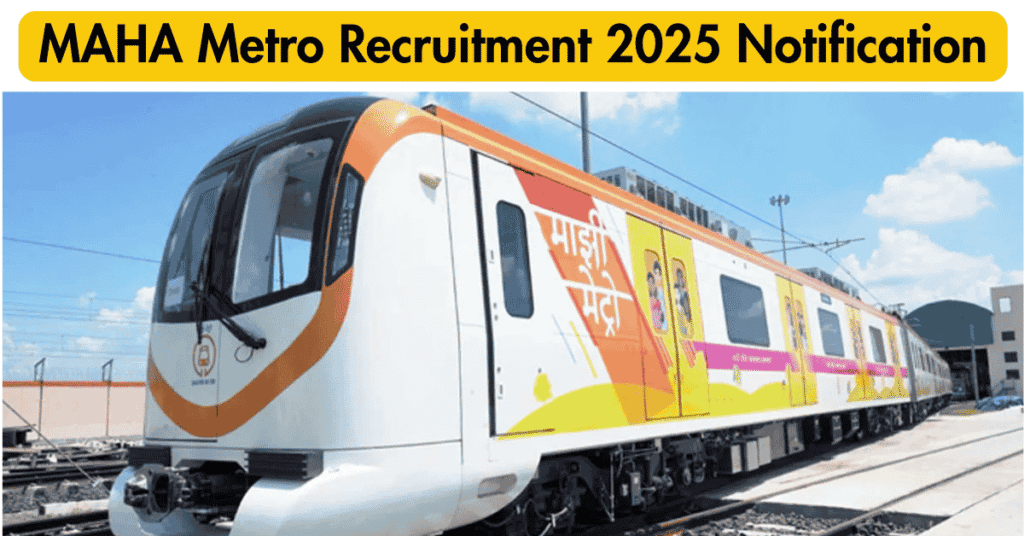 MAHA Metro Recruitment 2025