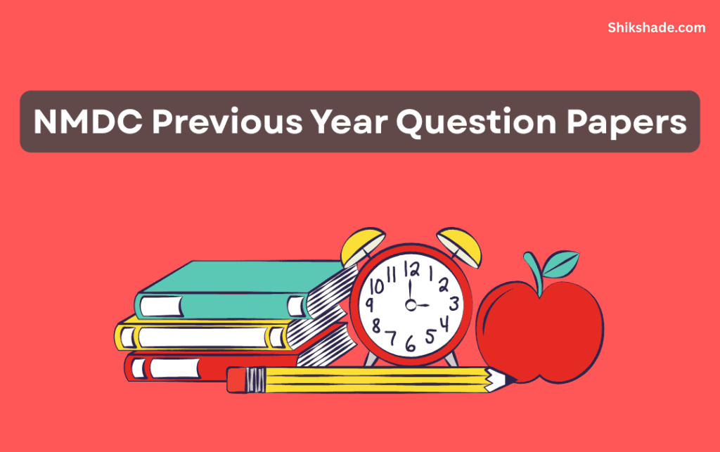 NMDC Previous Year Question Papers