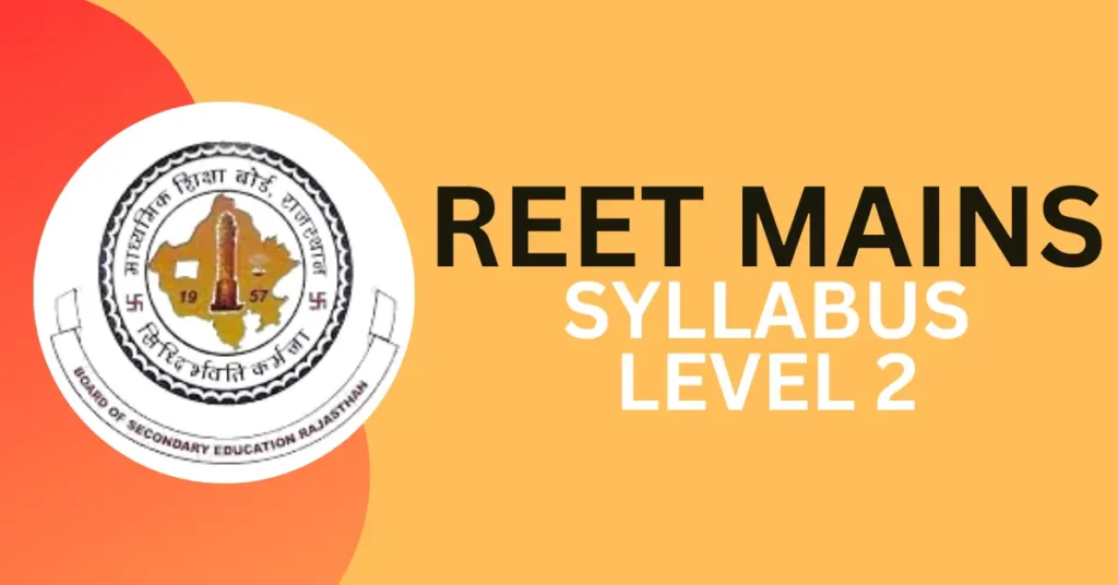 REET Mains Syllabus Level 2