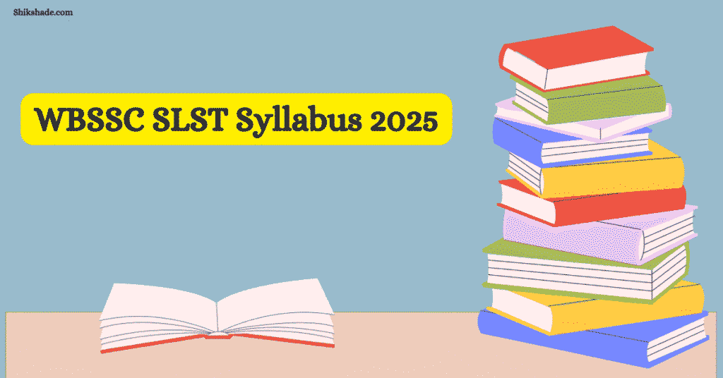 WBSSC SLST Syllabus 2025