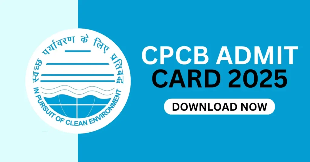 CPCB Admit Card 2025