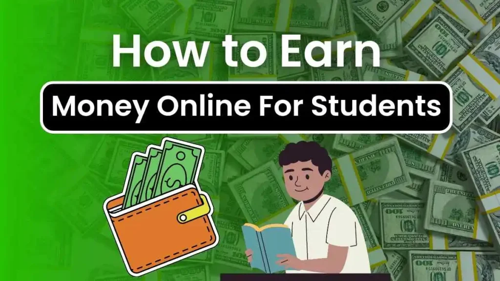 how to earn money online as a student