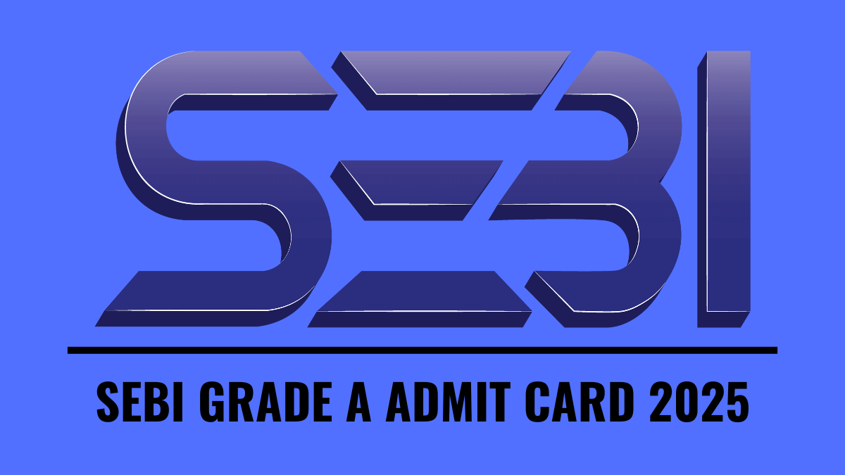 SEBI Grade A Admit Card